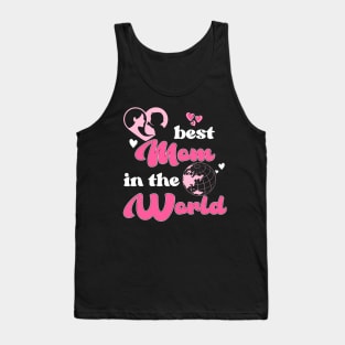 Best Mom In The World Mother's Day Tank Top